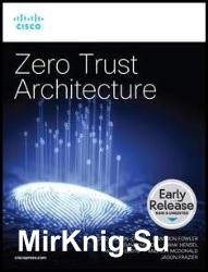 Zero Trust Architecture (Early Release)