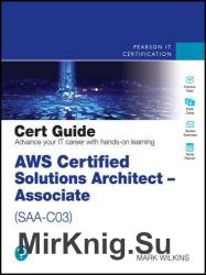 AWS Certified Solutions Architect - Associate (SAA-C03) Cert Guide, 2nd Edition