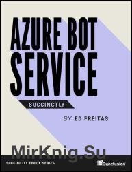 Azure Bot Service Succinctly