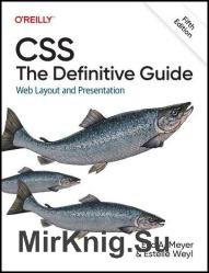 CSS: The Definitive Guide: Web Layout and Presentation 5th Edition (Final)