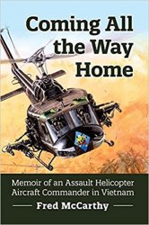 Coming All the Way Home: Memoir of an Assault Helicopter Aircraft Commander in Vietnam