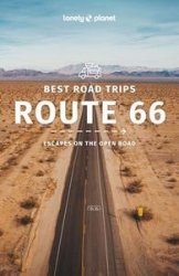 Lonely Planet Best Road Trips Route 66, 3rd Edition
