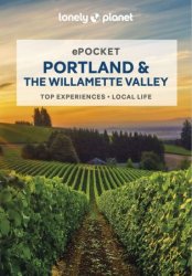 Lonely Planet Pocket Portland & the Willamette Valley, 2nd Edition