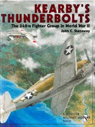 Kearby's Thunderbolts: The 348th Fighter Group in World War II