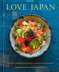 Love Japan: Recipes from our Japanese American Kitchen