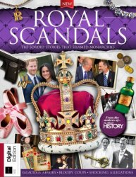 All About History: Royal Scandals, 2nd Edition, 2023