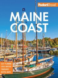 Fodor's Maine Coast: With Acadia National Park (Full-color Travel Guide), 4th Edition