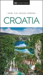 DK Eyewitness Croatia (DK Eyewitness Travel Guide), 2023 Edition