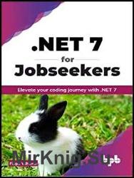 .NET 7 for Jobseekers: Elevate your coding journey with .NET 7