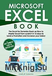 Microsoft Excel Book: The Excel for Dummies Book on How to Master Excel From scratch in 15 Days