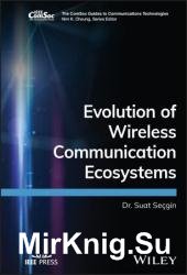 Evolution of Wireless Communication Ecosystems