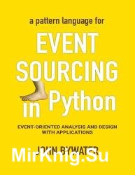 Event Sourcing in Python - Event-Oriented Analysis and Design with Applications