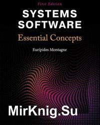 Systems Software: Essential Concepts