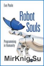 Robot Souls: Programming in Humanity