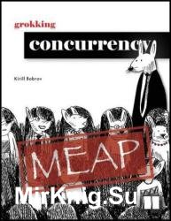 Grokking Concurrency (MEAP v12)