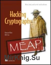 Hacking Cryptography (MEAP v2)