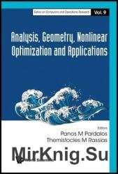 Analysis, Geometry, Nonlinear Optimization and Applications