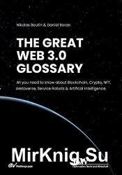 The Great Web 3.0 Glossary: All you need to know about Blockchain, Crypto, NFT, Metaverse, Service Robots & AI