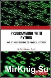 Programming with Python: And Its Applications to Physical Systems