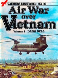 Air War Over Vietnam: Volume I  (Warbirds Illustrated No.10)