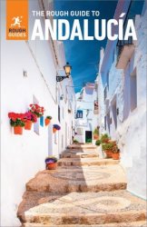 The Rough Guide to Andalucia (Rough Guides), 10th Edition