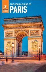 The Rough Guide to Paris (Rough Guides), 17th Edition