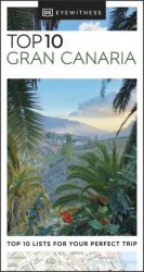 DK Eyewitness Top 10 Gran Canaria (Pocket Travel Guide), 2023 Edition
