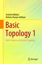 Basic Topology 1: Metric Spaces and General Topology