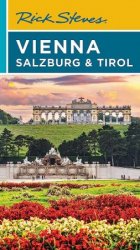 Rick Steves Vienna, Salzburg & Tirol (Rick Steves), 7th Edition