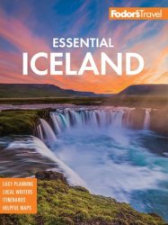 Fodor's Essential Iceland (Full-color Travel Guide), 2nd Edition
