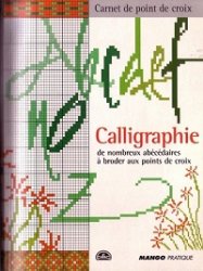 Calligraphie: de nombreux abecedaires a broder aux points de croix