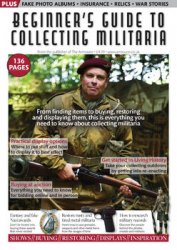 Beginners Guide to Collecting Militaria (The Armourer Special Issue)