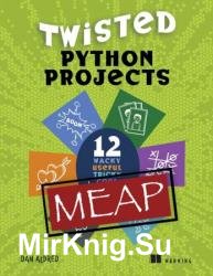 Twisted Python Projects (MEAP v2)