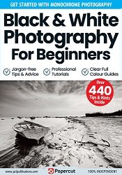 Black & White Photography For Beginners  15th Edition 2023