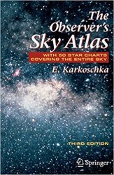 The Observer's Sky Atlas: With 50 Star Charts Covering the Entire Sky 3rd Edition