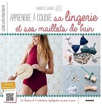 Apprendre ? coudre sa lingerie et ses maillots de bain