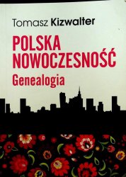 Polska nowoczesnosc. Genealogia