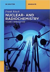 Nuclear and Radiochemistry / Introduction (De Gruyter Textbook)