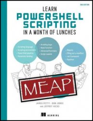 Learn PowerShell Scripting in a Month of Lunches, Second Edition (MEAP v6)