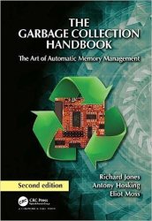 The Garbage Collection Handbook: The Art of Automatic Memory Management, 2nd Edition