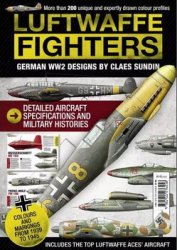 Luftwaffe Fighters: German WW2 Designs by Claes Sundin