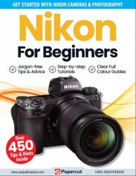 Nikon For Beginners - 15th Edition, 2023