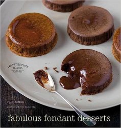 Les Petits Plats Francais: Fabulous Fondant Desserts