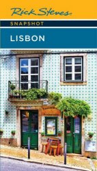 Rick Steves Snapshot Lisbon, 6th Edition