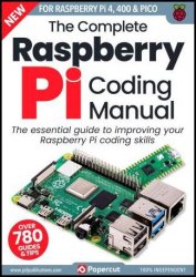 Raspberry Pi The Complete Manual  3rd Edition, 2023
