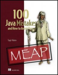 100 Java Mistakes and How to Avoid Them (MEAP v6)