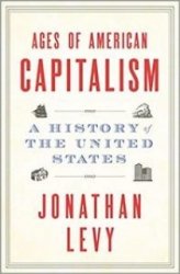 Ages of American Capitalism: A History of the United States