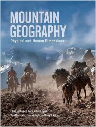 Mountain Geography: Physical and Human Dimensions