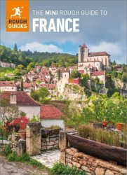 The Mini Rough Guide to France (Mini Rough Guides)