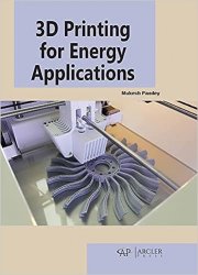 3D Printing for Energy Applications